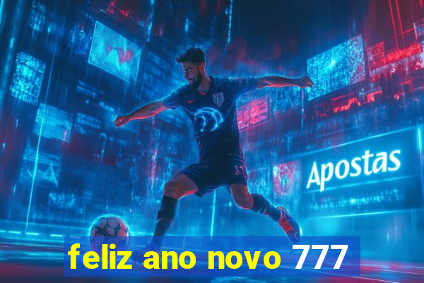 feliz ano novo 777